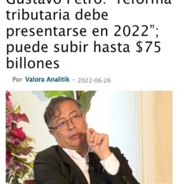 ¡Reforma tributaria de Petro ya va en $ 75 billones!